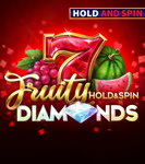 Fruity Diamonds Hold and Spin